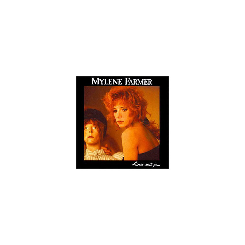 MYLENE FARMER - Ainsi soit je… - 1988. FRA. NM/NM