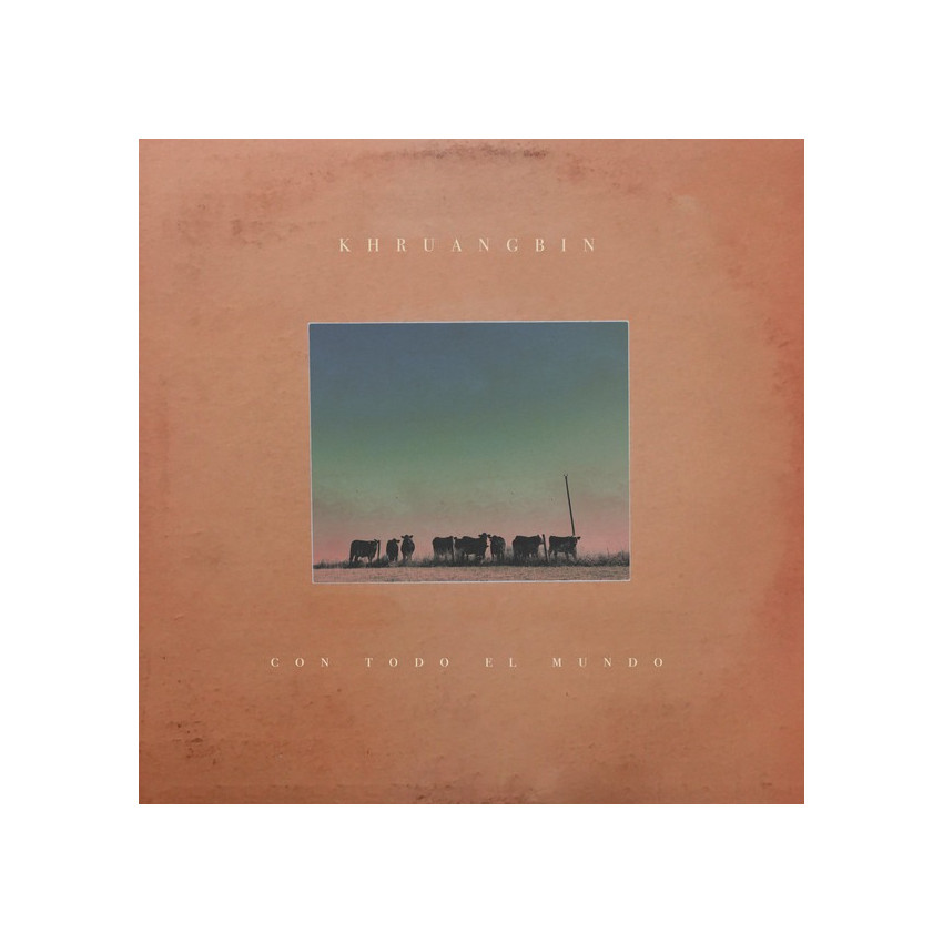 Khruangbin - Con Todo El Mundo (2018) Vinyl LP