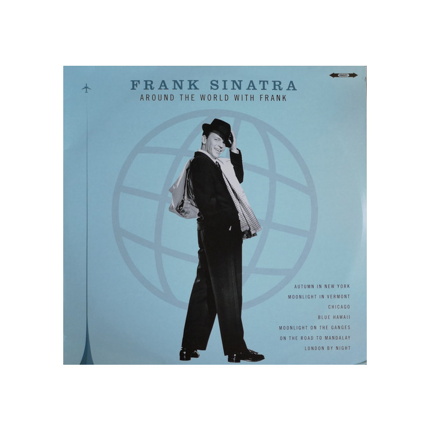 FRANK SINATRA – AROUND THE WORLD WITH FRANK 2017 (02067-LP) BELLEVUE/EU MINT (5711053020673)