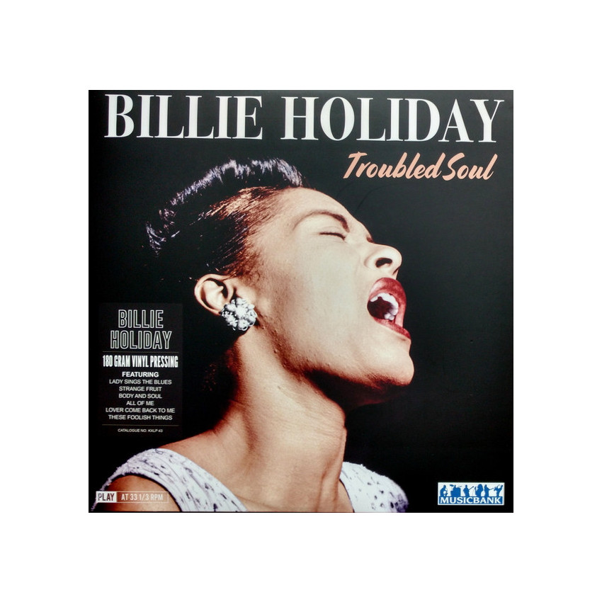 BILLIE HOLIDAY - TROUBLED SOUL 2019 (KXLP 43) MUSICBANK/UK MINT (5060474054119)