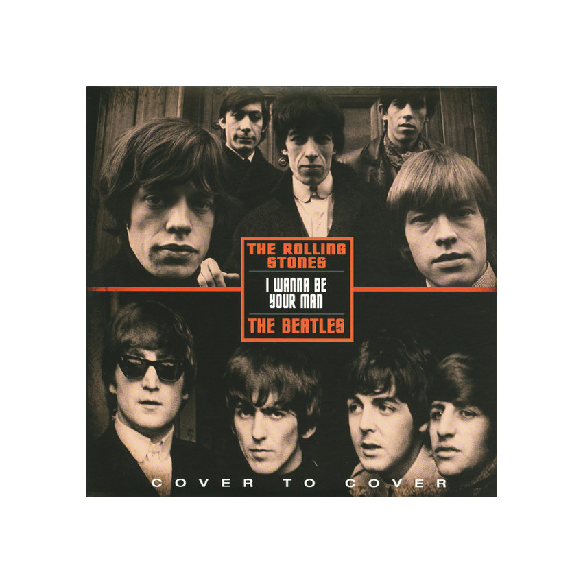 BEATLES / THE ROLLING STONES - I WANNA BE YOUR MAN 2021 (COVER12, LTD., 7