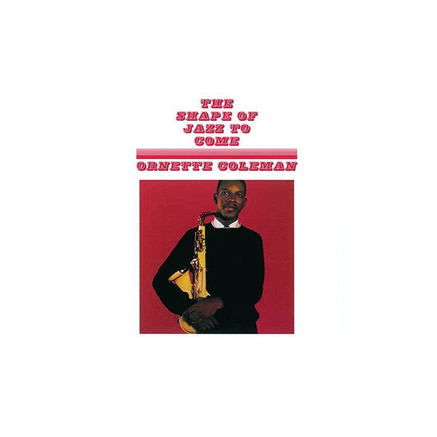 ORNETTE COLEMAN - THE SHAPE OF JAZZ TO COME 1959/2021 (SRPD0005ME, Clear / Black) SR/EU MINT (9003829977141)