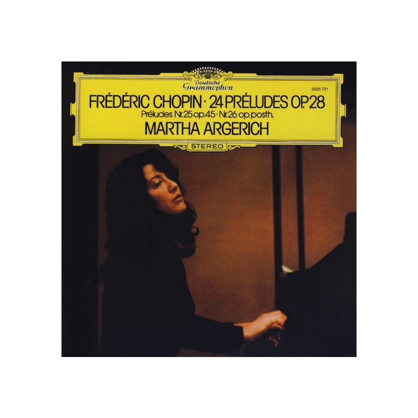 Frederic Chopin - 24 Preludes Op. 28 Martha Argerich (Deutsche Grammophon LP 2530721, 180 gr.) Mint
