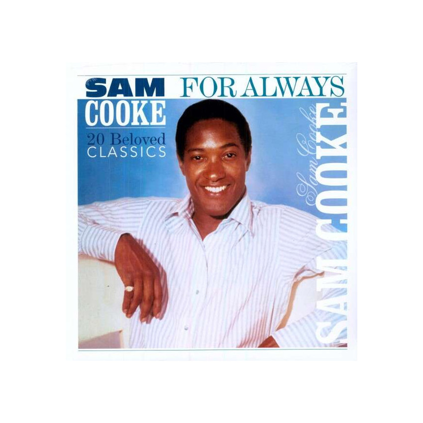 SAM COOKE - FOR ALWAYS: 20 BELOVED CLASSICS 2010 (VP 80007) VINYL PASSION/EU MINT