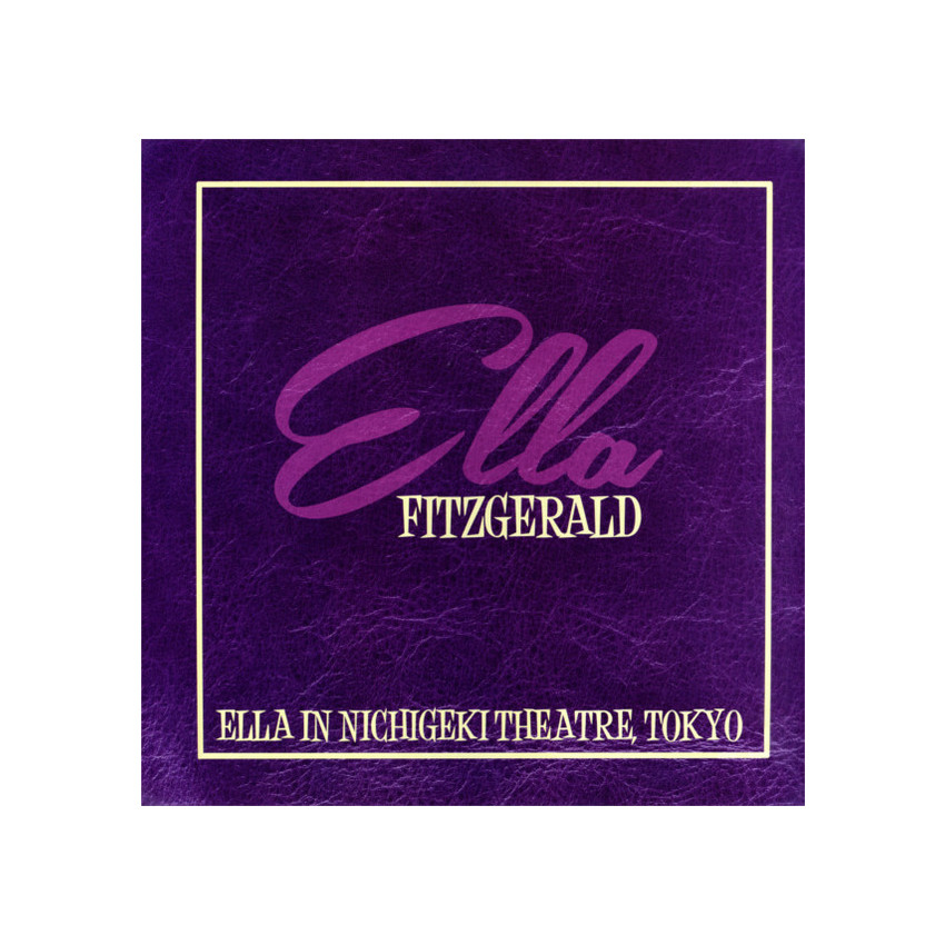 ELLA FITZGERALD - ELLA IN NICHIGEKI THEATRE, TOKYO 2014 (BHM 1066-1) ZYX/EU MINT (0090204774630)