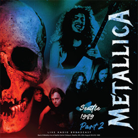 METALLICA - SEATTLE 1989 PART 2 2022 (CL85364, 180 gm.) CULT LEGENDS/EU MINT (8717662585364)