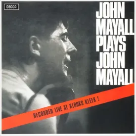 John Mayall – John Mayall Plays John Mayall (Recorded Live At Klooks Kleek!) (1965/2025) Vinyl LP