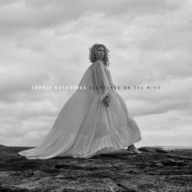 SOPHIE HUTCHINGS - SCATTERED ON THE WIND 2020 (0820201) MERCURY KX/EU MINT (0602508202018)