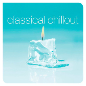 Various – Classical Chillout (2019) Vinyl 2LP Set