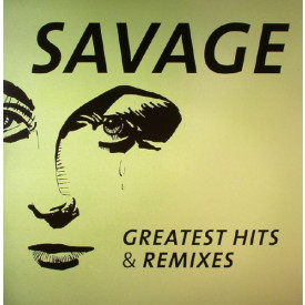 Savage – Greatest Hits & Remixes Vinyl LP