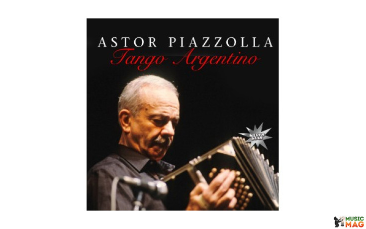 ASTOR PIAZZOLLA - TANGO ARGENTINO 2015 (SIS1144-1) ZYX/GER. MINT (0090204707836)