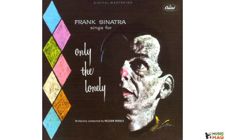 FRANK SINATRA - ONLY THE LONELY 1958/2012 (771743, 180 gr. RE-ISSUE) WAX TIME/EU MINT (8436542010221)