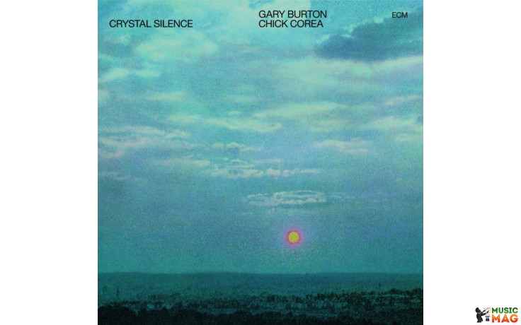 Gary Burton / Chick Corea - Crystal Silence (1973/2017) Vinyl LP