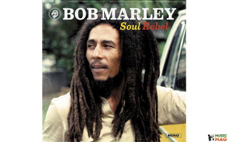 BOB MARLEY & THE WAILERS – SOUL REBEL 1970/2017 (3347096, 180 gm.) WAGRAM MUSIC/EU MINT (3596973470966)