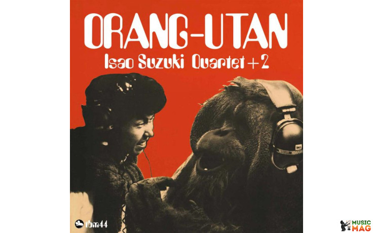 Isao Suzuki Quartet + 2 - Orang-utan 1975/2018 (ltjc-003, Ltd.) Le Tres Jazz Club/eu Mint (3700604716723)