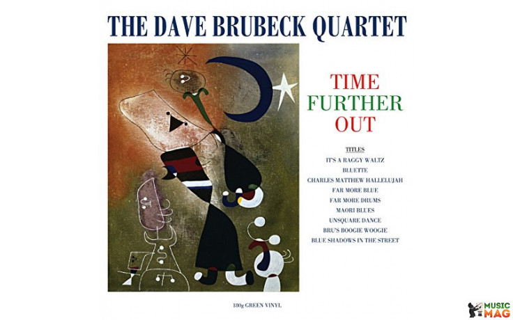 DAVE BRUBECK QUARTET - TIME FURTHER OUT 1961/2018 (NOTLP257, 180 gm., Green) NOT NOW MUSIC/EU MINT (5060348582571)