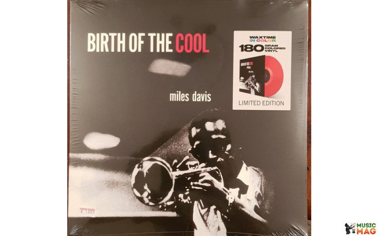 MILES DAVIS - BIRTH OF THE COOL 1957/2018 (950627, LTD., Red) WAXTIME IN COLOR/EU MINT (8436559464338)