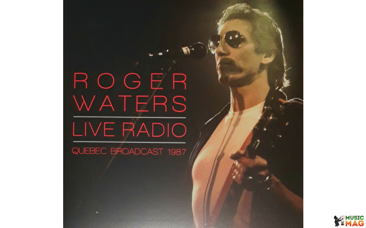 ROGER WATERS – LIVE RADIO - QUEBEC…. 1987, 2 LP Set 2018 (DET001, White) DETONATE/EU MINT (0803343167214)