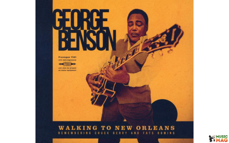 GEORGE BENSON - WALKING TO NEW ORLEANS 2019 (PRD 7581-1, 180 gm.) PROVOGUE/EU MINT (0819873018643)