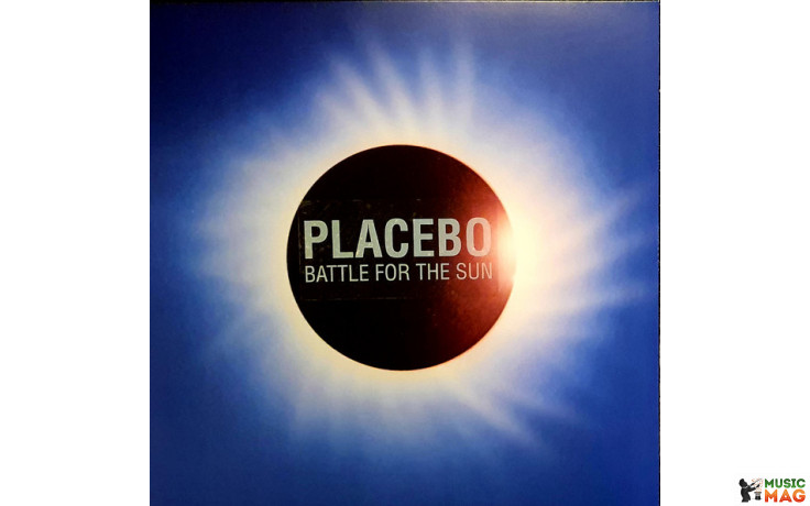 PLACEBO - BATTLE FOR THE SUN 2009/2019 (6711047) DREAMBROTHER LTD/EU MINT (5056167110477)