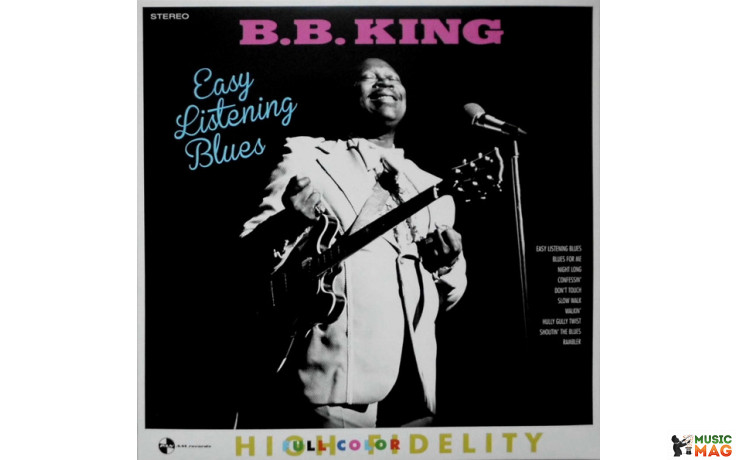 B. B. KING - EASY LISTENING BLUES 2019 (9152304, 180 gm.) PAN AM RECORDS/EU MINT (8436563182273)