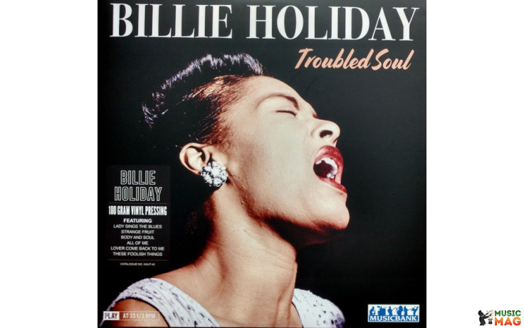 BILLIE HOLIDAY - TROUBLED SOUL 2019 (KXLP 43) MUSICBANK/UK MINT (5060474054119)