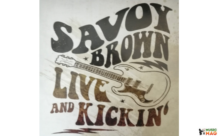 Savoy Brown - Live And Kickin" 2020 (gcr 20128-1) Golden Core/eu Mint (0194111002098)