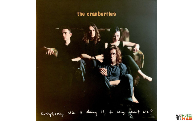 CRANBERRIES - EVERYBODY ELSE IS DOING IT, SO WHY CAN"T WE? 1993/2018 (6750577) ISLAND/EU MINT (0602567505778)