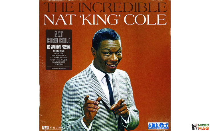NAT KING COLE - INCREDIBLE 2019 (KXLP50) MUSICBANK/EU MINT (5060474054201)