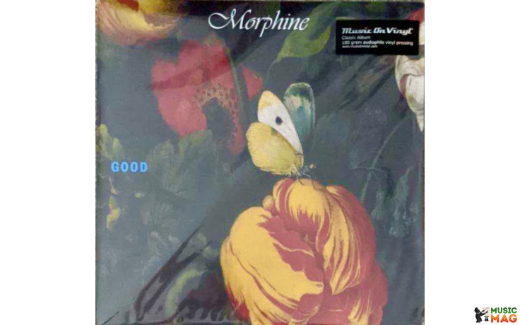 MORPHINE - GOOD 2013/2021 (MOVLP2816, 180 gm.) MUSIC ON VINYL/EU MINT (8719262019904)