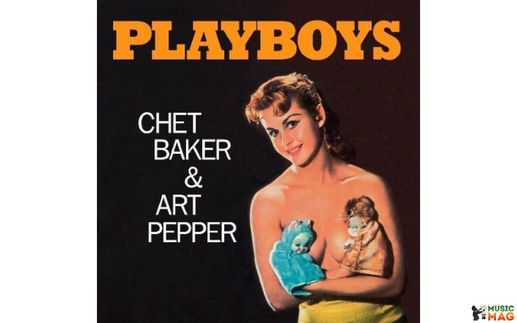 CHET BAKER & ART PEPPER - PLAYBOYS 1958/2010 (JWR 4533, LTD., 180 gm.) JAZZ WAX RECORDS/EU MINT (9003829976120)