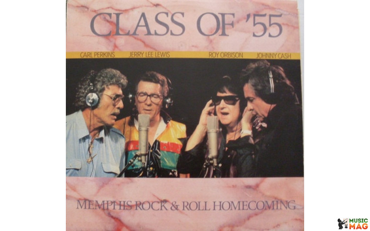 CLASS OF "55 - ORBISON/CASH/LEWIS/PERKINS 1986 (53422502, 180 gm., RE-ISSUE) MERCURY/EU MINT (0600753422502)