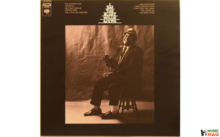 WILLIE DIXON - I AM THE BLUES 1970/2012 (8718469530380, 180 gm.) MUSIC ON VINYL/EU MINT (8718469530380)