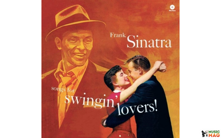 FRANK SINATRA - SONGS FOR SWINGIN" LOVERS! 1956 (771744, 180 gr. RE-ISSUE) WAX TIME/EU, MINT (8436542010238)