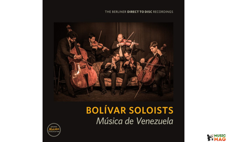 BOLIVAR SOLOISTS - MUSICA DE VENEZUELA 2013 (BMS 1308, HI-Q. Pure Analogue) BERLINER MEISTER/GER. MINT (4260428070085)