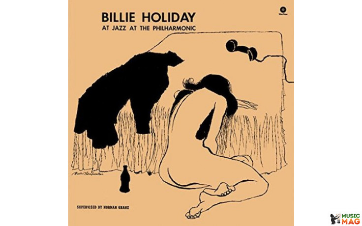BILLIE HOLIDAY - JAZZ AT THE PHILHARMONIC 2014 (771983, 180 gm.) WAXTIME/EU MINT (8436542017039)