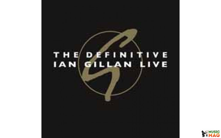 IAN GILLAN – THE DEFINITIVE IAN GILLAN LIVE 2 LP Set 2015 (RCV168LP, LTD) BACK ON BLACK/EU MINT (0803341460782)