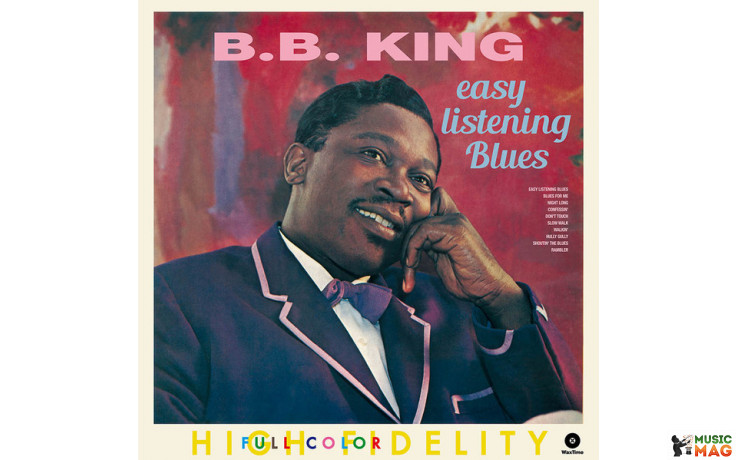 B.B.KING - EASY LISTENING BLUES 2015 (772108, 180 gm.) WAXTIME/EU MINT (8436542019941)