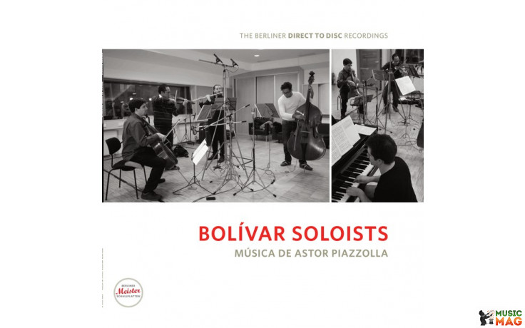 Bolivar Soloists - Musica de Astor Piazzolla 2012 (BMS 1202 V, Ltd.) The Berliner Direct