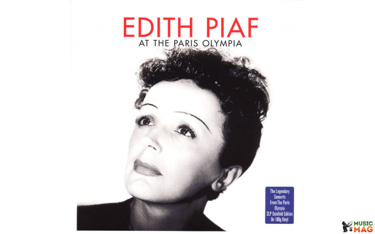EDITH PIAF AT THE PARIS OLYMPIA 2 LP Set 2015 (NOT2LP215, 180 gm.) GAT, NOT NOW/EU MINT (5060403742155)