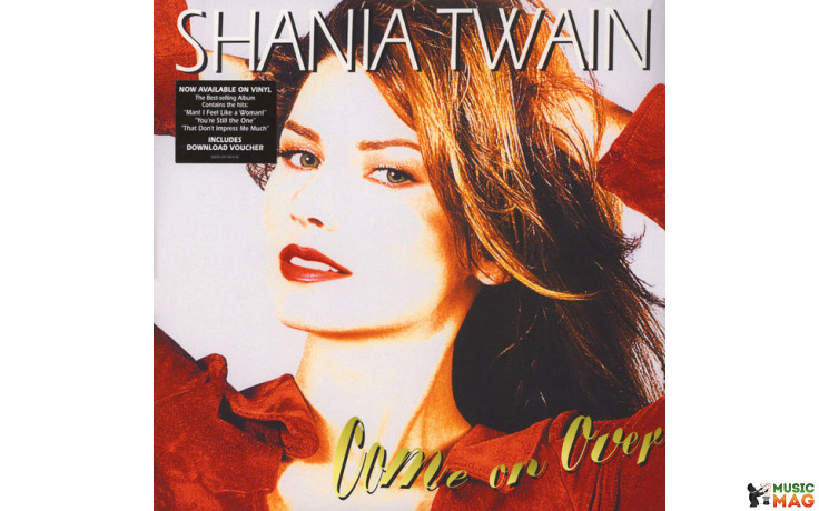 SHANIA TWAIN - COME ON OVER 2 LP Set 2016 (06025 570 102-4 (4)) MERCURY/EU MINT (0602557010244)