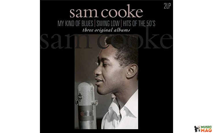 SAM COOKE – THREE ORIGINAL ALBUMS 2 LP Set 2016 (VP 80750) VINYL PASSION/EU MINT (8719039000999)