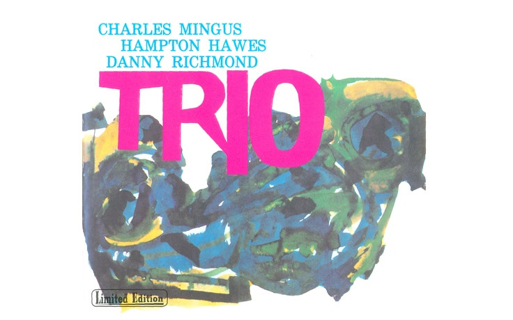 CHARLES MINGUS /HAMPTON HAWES / DANNY RICHMOND - TRIO 1957/2012