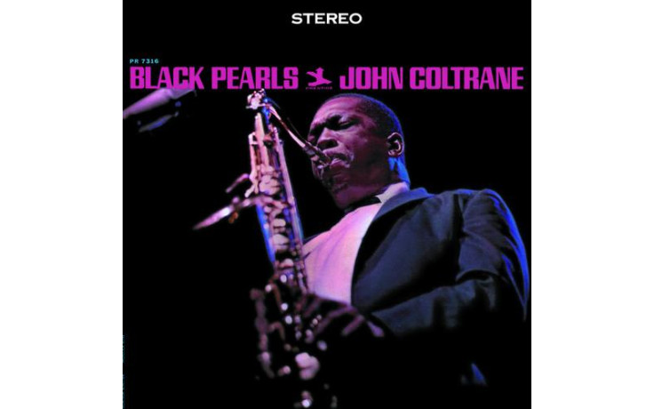 JOHN COLTRANE - BLACK PEARLS 1964/2010 (771681, 180 gm.) WAX TIME/EU MINT (8436028697144)