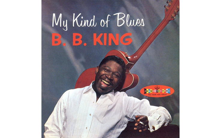 B. B. KING - MY KIND OF BLUES (+ 2 BONUS TRACKS) 1961 (8436542016063, 180 gm. RE-ISUUE) WAX TIME/EU MINT (8436542016063)