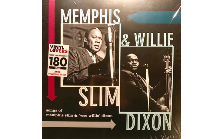 MEMPHIS SLIM & WILLIE DIXON - SONGS OF... 2018 (6785495, LTD., 180 gm.) VINYL LOVERS/EU MINT (8436544170961)