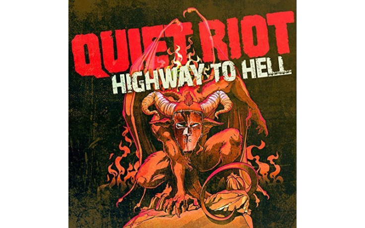 QUIET RIOT - HIGHWAY TO HELL 2018 (GCR 20107-1) GOLDEN CORE/EU MINT (0090204524686)