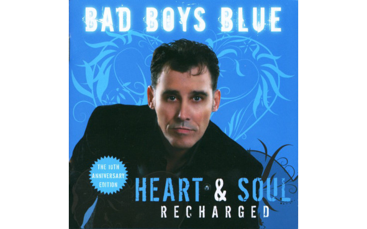 BAD BOYS BLUE – HEART & SOUL (RECHARGED) 2019 (DCART006, LTD) DISCOLLECTORS PRODUCTION/EU MINT (5889920170063)