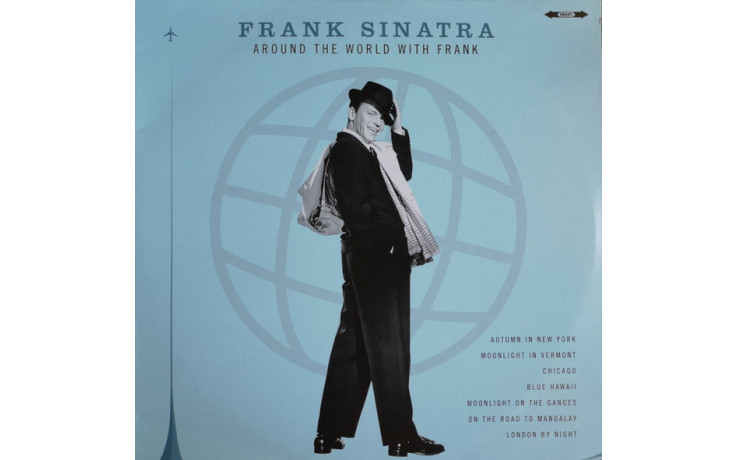 FRANK SINATRA – AROUND THE WORLD WITH FRANK 2017 (02067-LP) BELLEVUE/EU MINT (5711053020673)