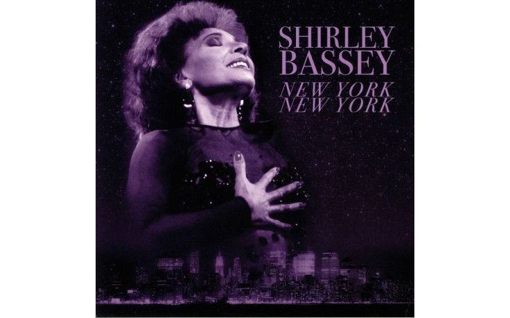 SHIRLEY BASSEY – NEW YORK NEW YORK 2018 (02107-VB) BELLEVUE/EU MINT (5711053021076)